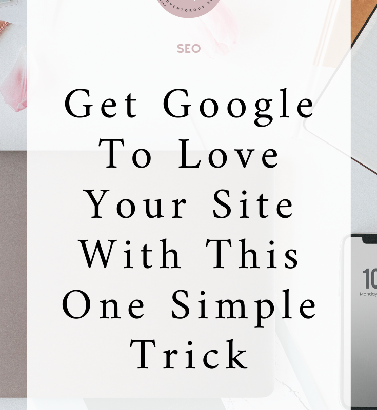 Get Google To Love Your Site With This One Simple Trick I SEO I Goole I via moderndarlingmedia.com